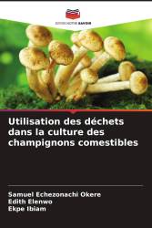 Utilisation des déchets dans la culture des champignons comestibles