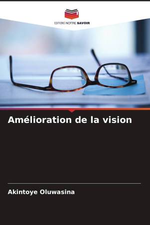 Amélioration de la vision