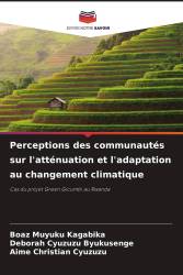 Perceptions des communautés sur l'atténuation et l'adaptation au changement climatique