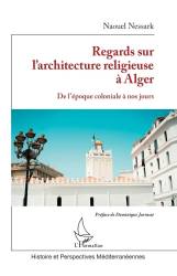 Regards sur l’architecture religieuse à Alger