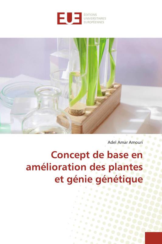 Concept de base en amélioration des plantes et génie génétique