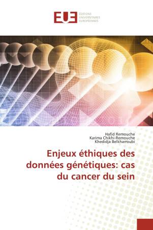 Enjeux éthiques des données génétiques: cas du cancer du sein