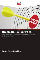 Un emploi ou un travail