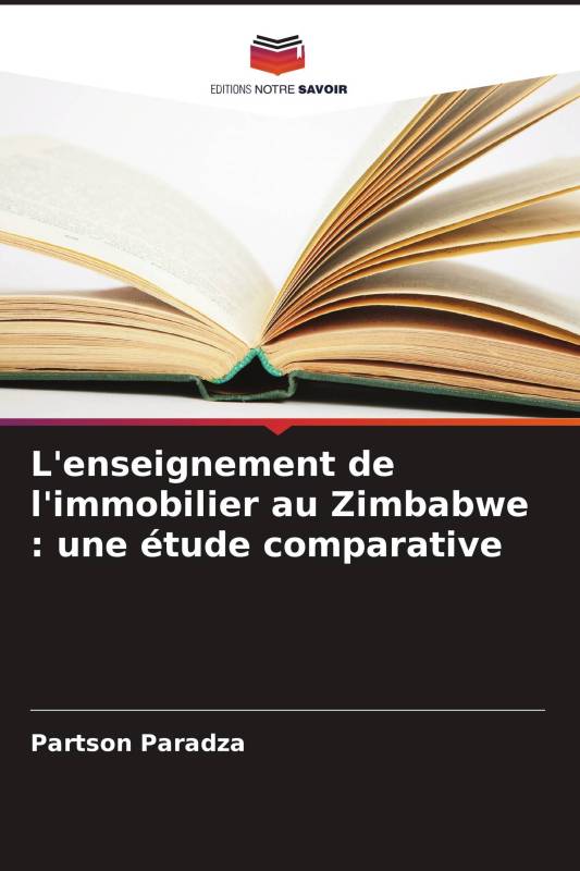 L'enseignement de l'immobilier au Zimbabwe : une étude comparative L'enseignement de l'immobilier au Zimbabwe : une étude comparative