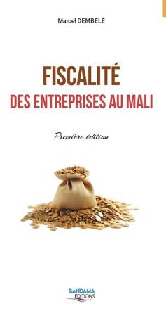 Fiscalité des entreprises au Mali Marcel DEMBÉLÉ