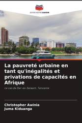 La pauvreté urbaine en tant qu'inégalités et privations de capacités en Afrique