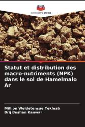 Statut et distribution des macro-nutriments (NPK) dans le sol de Hamelmalo Ar