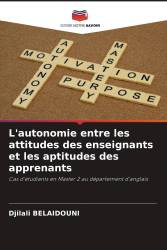 L'autonomie entre les attitudes des enseignants et les aptitudes des apprenants