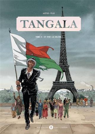 Tangala, Tome 3 : Et vint la colère ! Motus Tojo