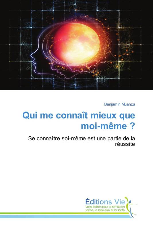 Qui me connaît mieux que moi-même ?