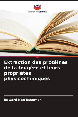 Extraction des protéines de la fougère et leurs propriétés physicochimiques