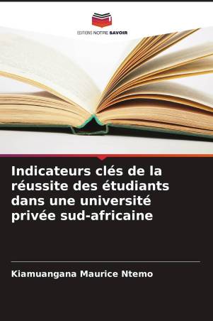 Indicateurs clés de la réussite des étudiants dans une université privée sud-africaine