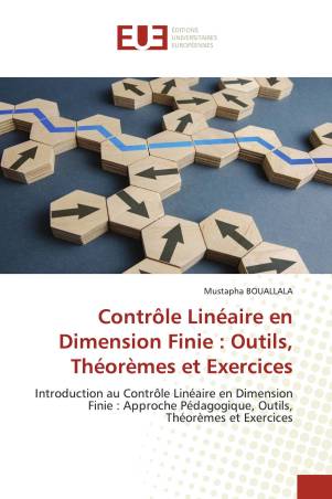 Contrôle Linéaire en Dimension Finie : Outils, Théorèmes et Exercices