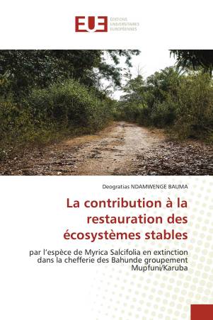 La contribution à la restauration des écosystèmes stables