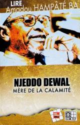 Njeddo Dewal. Mère de la calamité AMADOU HAMPÂTÉ BÂ