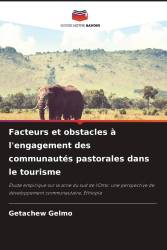 Facteurs et obstacles à l'engagement des communautés pastorales dans le tourisme