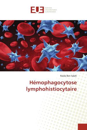 Hémophagocytose lymphohistiocytaire