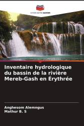 Inventaire hydrologique du bassin de la rivière Mereb-Gash en Érythrée