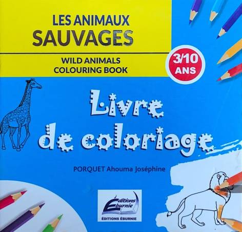 Les animaux sauvages (coloriage) Joséphine Ahouma PORQUET