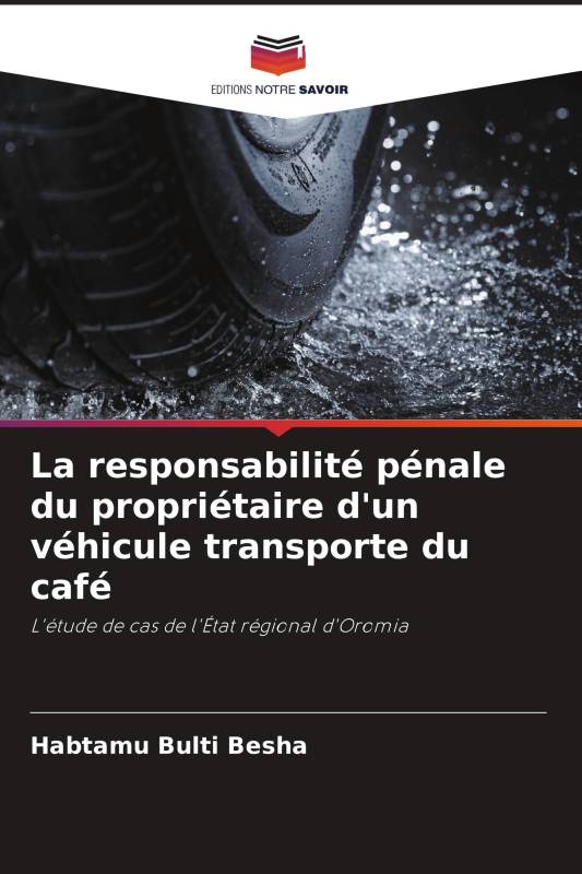 La responsabilité pénale du propriétaire d'un véhicule transporte du café La responsabilité pénale du propriétaire d'un véhicule transporte du café
