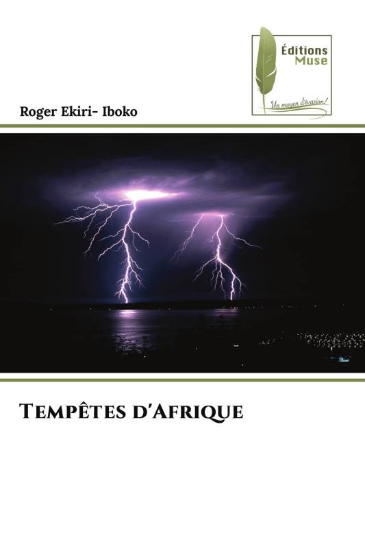Tempêtes d'Afrique Tempêtes d'Afrique