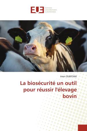 La biosécurité un outil pour réussir l'élevage bovin