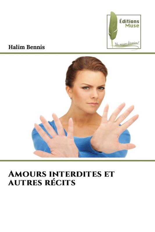 Amours interdites et autres récits Amours interdites et autres récits