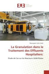 La Granulation dans le Traitement des Effluents Hospitaliers: