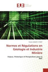 Normes et Régulations en Géologie et Industrie Minière
