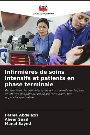 Infirmières de soins intensifs et patients en phase terminale