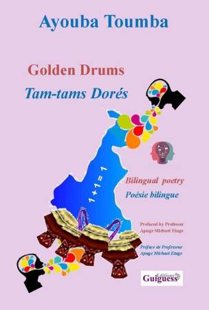 Golden Drums / Tam-tams Dorés Ayouba Toumba