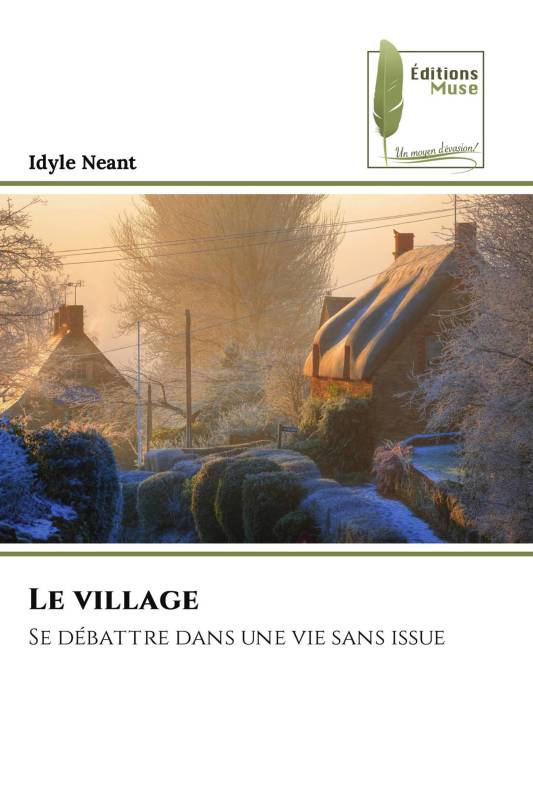 Le village Le village