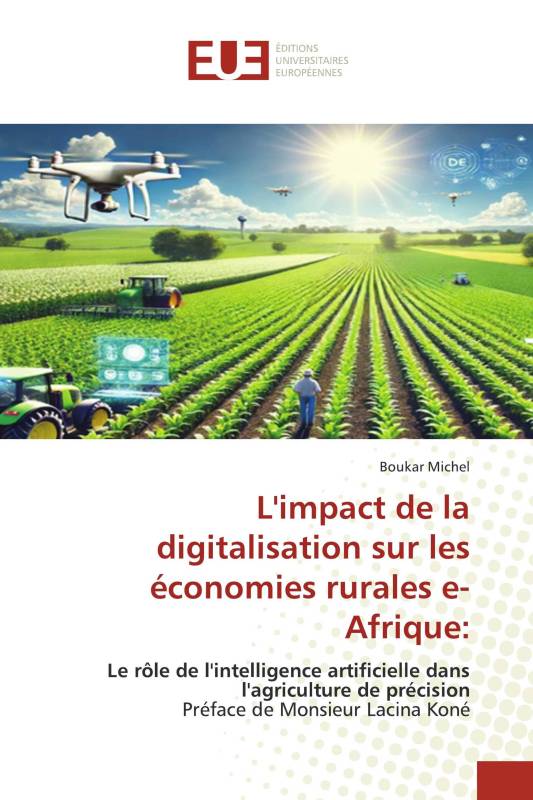 L'impact de la digitalisation sur les économies rurales e-Afrique: L'impact de la digitalisation sur les économies rurales e-Afrique: