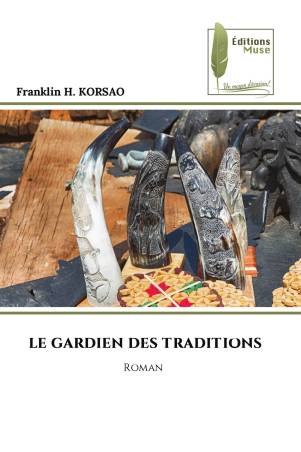 LE GARDIEN DES TRADITIONS