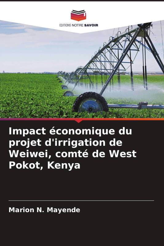 Impact économique du projet d'irrigation de Weiwei, comté de West Pokot, Kenya