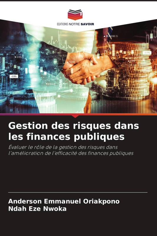Gestion des risques dans les finances publiques Gestion des risques dans les finances publiques