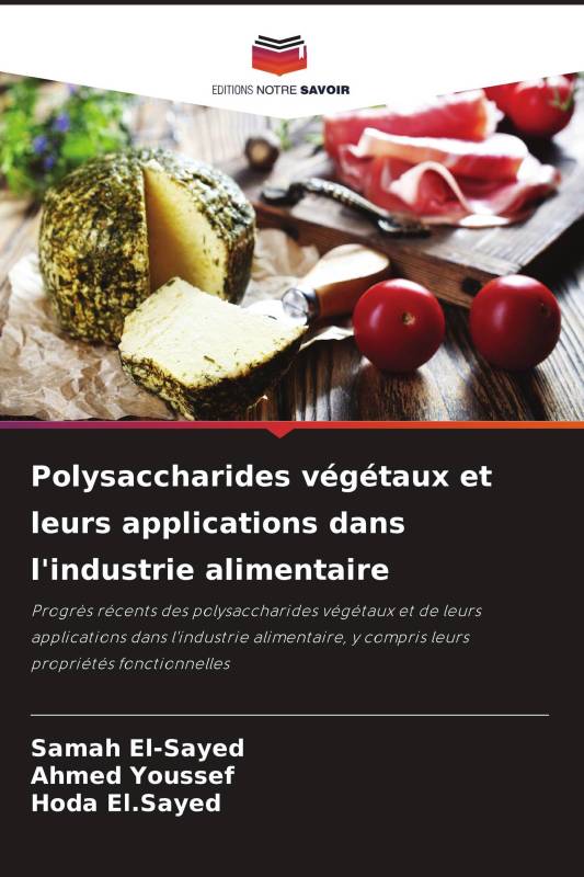 Polysaccharides végétaux et leurs applications dans l'industrie alimentaire Polysaccharides végétaux et leurs applications dans l'industrie alimentaire