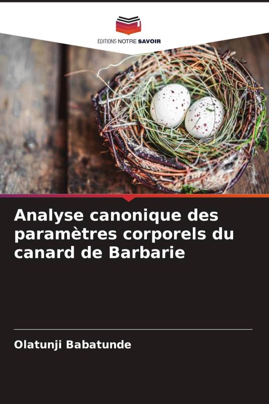 Analyse canonique des paramètres corporels du canard de Barbarie Analyse canonique des paramètres corporels du canard de Barbarie