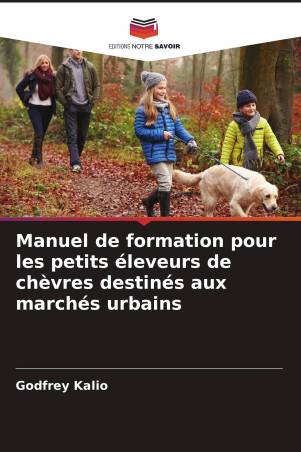 Manuel de formation pour les petits éleveurs de chèvres destinés aux marchés urbains