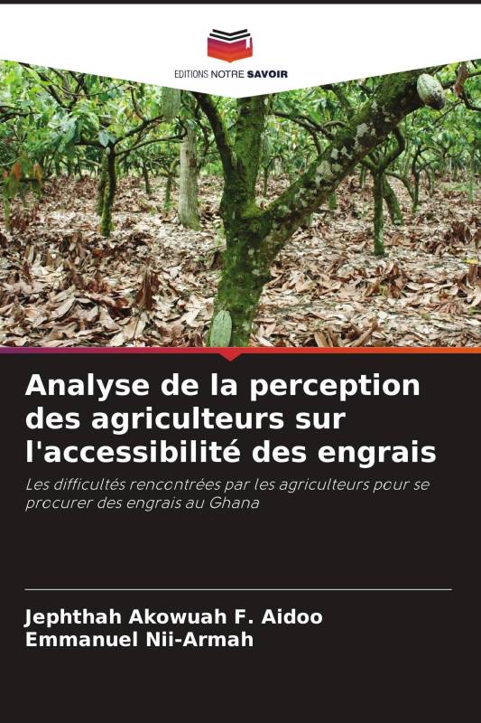 Analyse de la perception des agriculteurs sur l'accessibilité des engrais Analyse de la perception des agriculteurs sur l'accessibilité des engrais