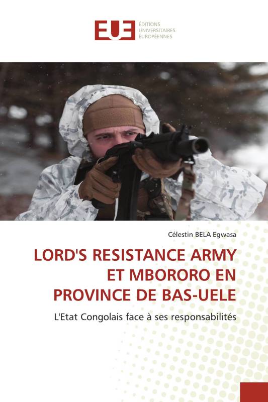 LORD'S RESISTANCE ARMY ET MBORORO EN PROVINCE DE BAS-UELE LORD'S RESISTANCE ARMY ET MBORORO EN PROVINCE DE BAS-UELE