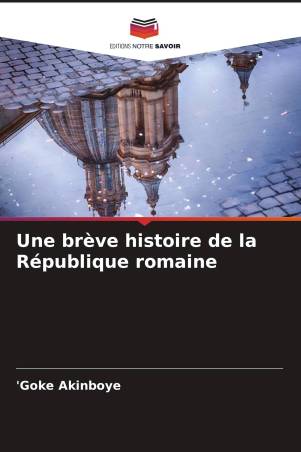 Une brève histoire de la République romaine