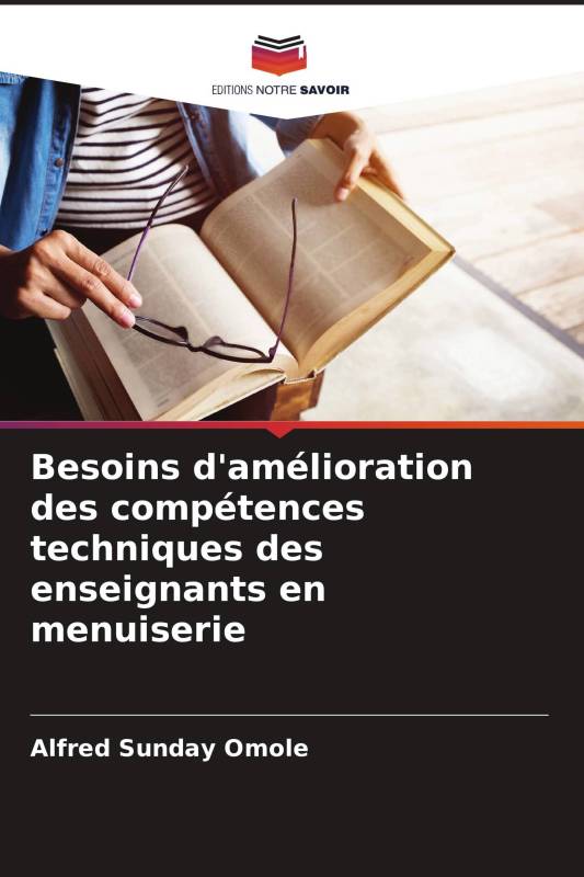 Besoins d'amélioration des compétences techniques des enseignants en menuiserie Besoins d'amélioration des compétences techniques des enseignants en menuiserie