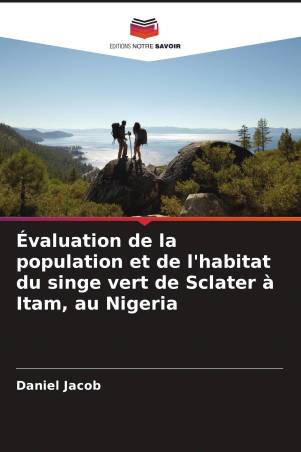 Évaluation de la population et de l'habitat du singe vert de Sclater à Itam, au Nigeria