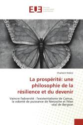 La prospérité: une philosophie de la résilience et du devenir