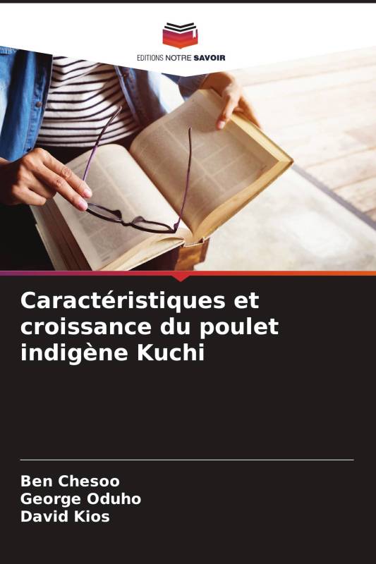 Caractéristiques et croissance du poulet indigène Kuchi Caractéristiques et croissance du poulet indigène Kuchi