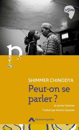 Peut-on se parler ? et autres histoires Shimmer Chinodya