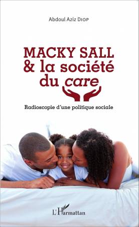 Macky Sall &amp; la société du care
