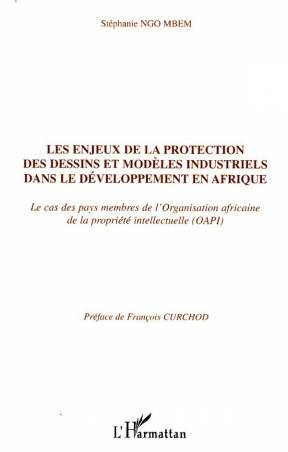 Les enjeux de la protection des dessins et modèles industriels dans le développement en Afrique