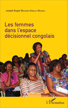 Les femmes dans l&#039;espace décisionnel congolais